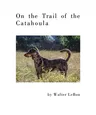 On the Trail of the Catahoula