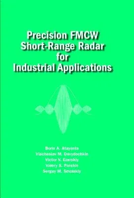 Precision FMCW Short-Range Radar for Industrial Applications