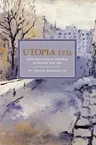 Utopia Ltd.: Ideologies of Social Dreaming in England 1870-1900