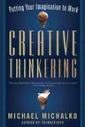 Creative Thinkering: Putting Your Imagination to Work