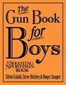 The Gun Book for Boys