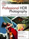 Professional Hdr Photography: Achieve Brilliant Detail and Color by Mastering High Dynamic Range (Hdr) and Postproduction Techniques