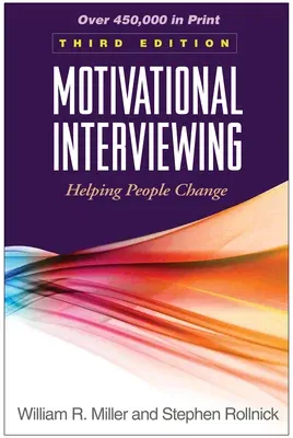 Motivational Interviewing: Helping People Change