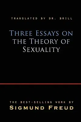 Three Essays on the Theory of Sexuality