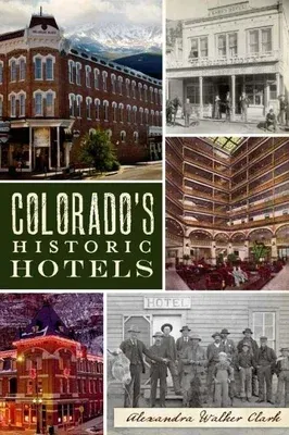 Colorado's Historic Hotels