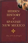 Hidden History of Spanish New Mexico