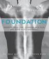 Foundation: Redefine Your Core, Conquer Back Pain, and Move with Confidence