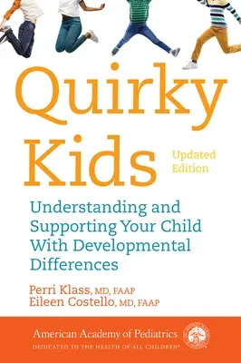 Quirky Kids: Understanding and Supporting Your Child with Developmental Differences