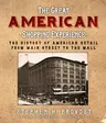 The Great American Shopping Experience: The History of American Retail from Main Street to the Mall