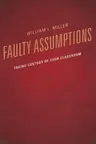 Faulty Assumptions: Taking Custody of Your Classroom