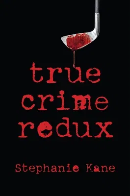 True Crime Redux