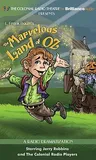 The Marvelous Land of Oz: A Radio Dramatization