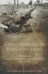 Chancellorsville's Forgotten Front: The Battles of Second Fredericksburg and Salem Church, May 3, 1863