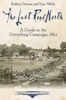 The Last Road North: A Guide to the Gettysburg Campaign, 1863