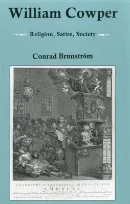 William Cowper: Religion, Satire, Society