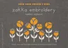 Zakka Embroidery: Simple One- And Two-Color Embroidery Motifs and Small Crafts