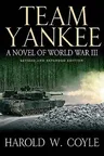 Team Yankee: A Novel of World War III (Revised, Expanded)