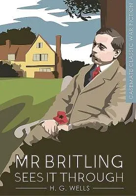 MR Britling Sees It Through