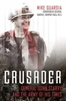 Crusader: General Donn Starry and the Army of His Times