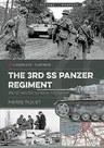 The 3rd SS Panzer Regiment: 3rd SS Panzer Division Totenkopf