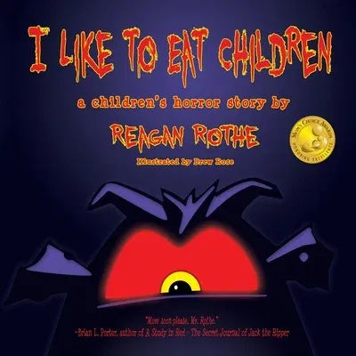 I Like to Eat Children: A Children's Horror Story (First Printing)