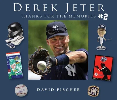 Derek Jeter #2: Thanks for the Memories