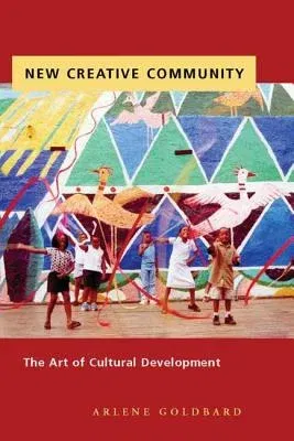 New Creative Community: The Art of Cultural Development