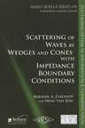 Scattering of Wedges and Cones with Impedance Boundary Conditions