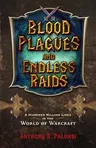 Blood Plagues and Endless Raids: A Hundred Million Lives in the World of Warcraft