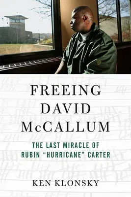 Freeing David McCallum: The Last Miracle of Rubin Hurricane Carter