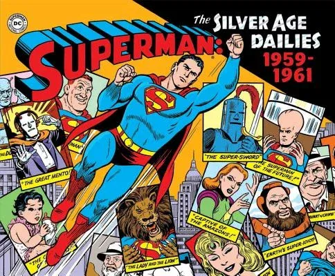 Superman: The Silver Age Newspaper Dailies Volume 1: 1959-1961