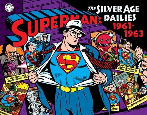 Superman: The Silver Age Dailies: 1961-1963, Volume 2