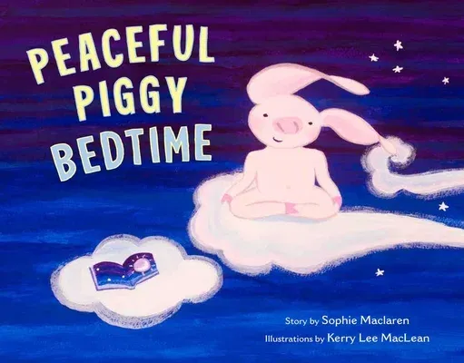 Peaceful Piggy Bedtime