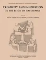 Creativity and Innovation in the Reign of Hatshepsut: Papers from the Theban Workshop 2010