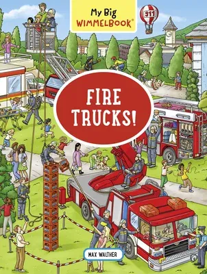 My Big Wimmelbook--Fire Trucks!: A Look-And-Find Book (Kids Tell the Story)