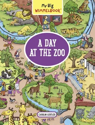 My Big Wimmelbook--A Day at the Zoo: A Look-And-Find Book (Kids Tell the Story)