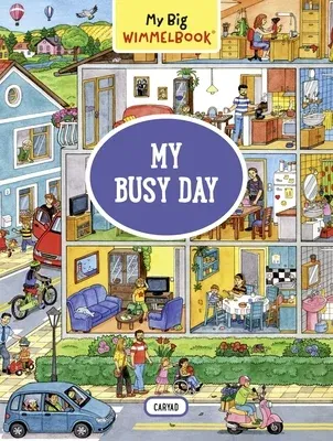 My Big Wimmelbook--My Busy Day: A Look-And-Find Book (Kids Tell the Story)