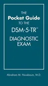 The Pocket Guide to the Dsm-5-Tr(r) Diagnostic Exam