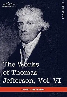 The Works of Thomas Jefferson, Vol. VI (in 12 Volumes): Correspondence 1789-1792