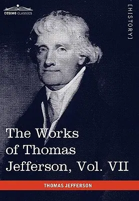 The Works of Thomas Jefferson, Vol. VII (in 12 Volumes): Correspondence 1792-1793