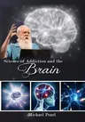 Science of Addiction and the Brain