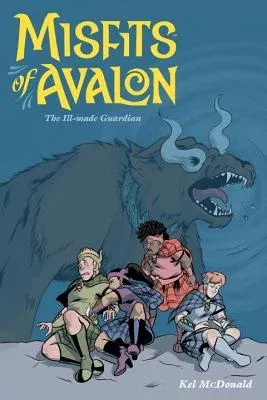 Misfits of Avalon, Volume 2: The Ill-Made Guardian