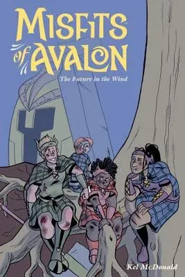 Misfits of Avalon Volume 3: The Future in the Wind