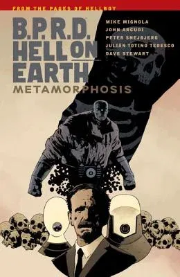 B.P.R.D Hell on Earth, Volume 12: Metamorphosis