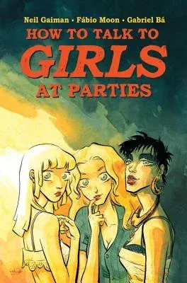 Neil Gaiman's How to Talk to Girls at Parties