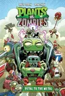 Plants vs. Zombies Volume 5: Petal to the Metal