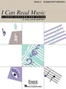 I Can Read Music, Book 2, Elementary Reading