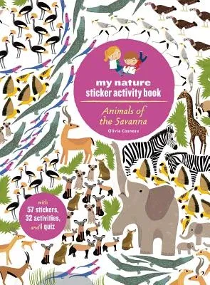 Animals of the Savanna: My Nature Sticker Activity Book