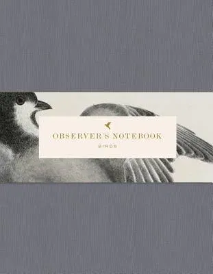 Observer's Notebook: Birds (the Perfect Journal for Bird Watchers)