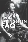 Bruce Springsteen FAQ: All That's Left to Know about the Boss